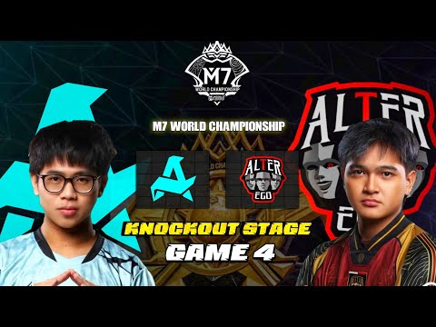 AURORA PH vs ALTER EGO GAME 4 | M7 WORLD CHAMPIONSHIP - KNOCKOUT STAGE | RORA vs AE
