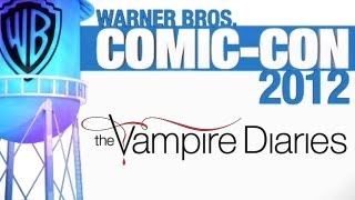 The Vampire Diaries - Comic-Con 2012