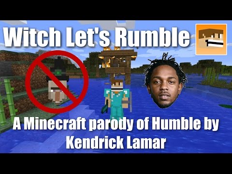 Witch Let's Rumble, A Minecraft Parody of Humble by Kendrick Lamar