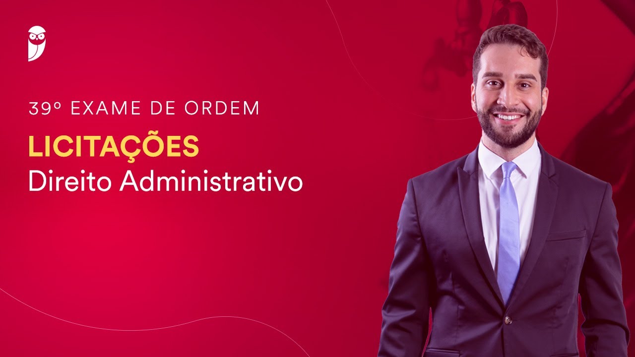 Licitações - Direito Administrativo - 39º Exame da OAB