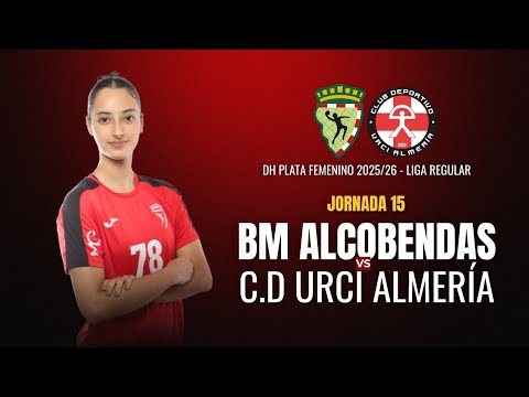 DHPLATA FEM | jornada 15 | BM ALCOBENDAS - CD URCI ALMERÍA