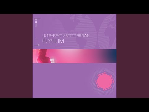Elysium (I Go Crazy) (Ultrabeat Vs. Scott Brown)