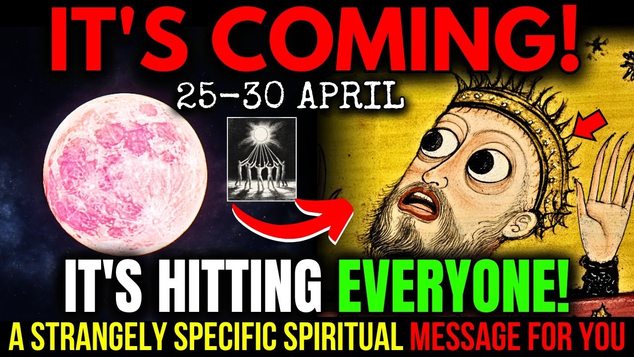 This NEEDED to Reach You BEFORE Tomorrow – Urgent Warnings for the FINAL Week of APRIL 2025!