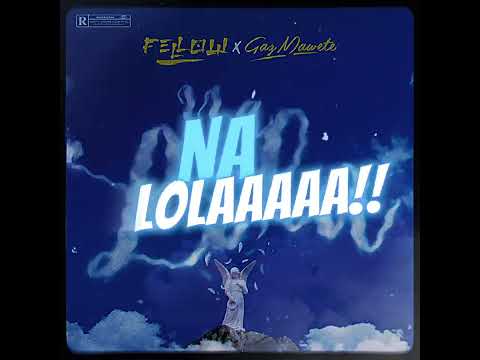 Fellow na Lola x Gaz mawete (Lyrisc vidéo /parole vidéo )