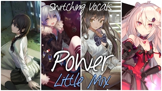 ◤Nightcore◢ ↬ Power Switching Vocals  Little