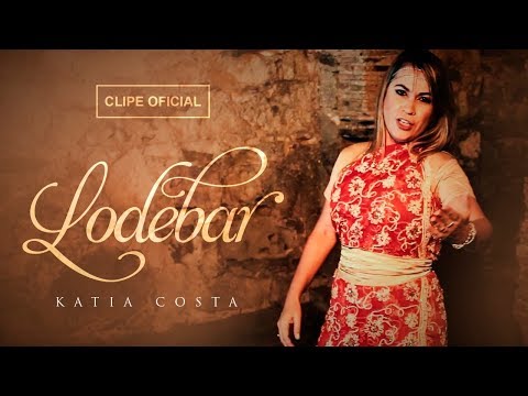 Katia Costa - Lodebar (Clipe Oficial)