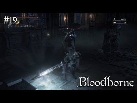 Bloodborne - Odcinek 19