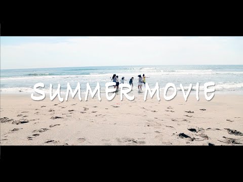 Qam「SUMMER MOVIE 」MV