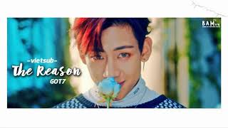 [Vietsub][BamBamVN] The Reason - GOT7
