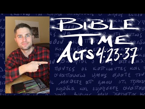 Bible Time // Acts 4:23-37