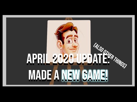 Dev Updates: APRIL - I RELEASED A NEW GAME?