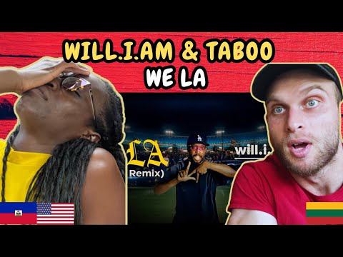 REACTION TO will.i.am & Taboo -  WE LA (EAST LA REMIX) (Official Music Video) | FIRST TIME HEARING