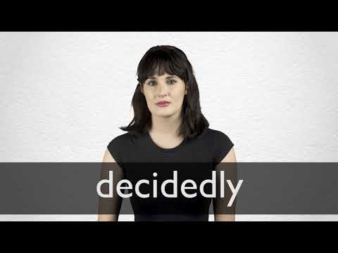 DECIDEDLY definition and meaning Collins English Dictionary