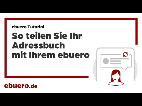 So teilen Sie Ihr Adressbuch mit Ihrem ebuero