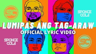 Sponge Cola -- Lumipas Ang Tag-araw [OFFICIAL LYRIC VIDEO]