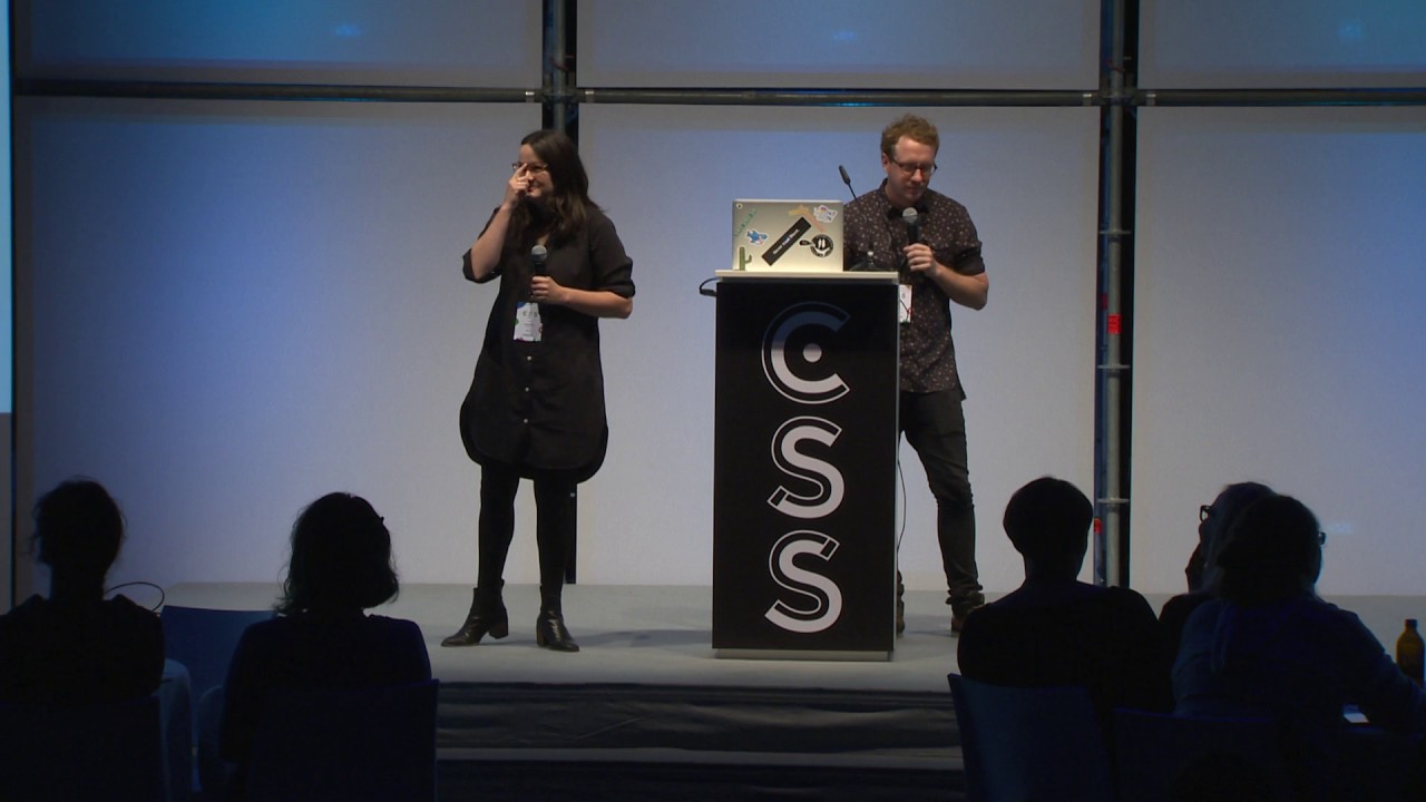 CSSconf EU 2017 | Jessica Lord & Tim Holman