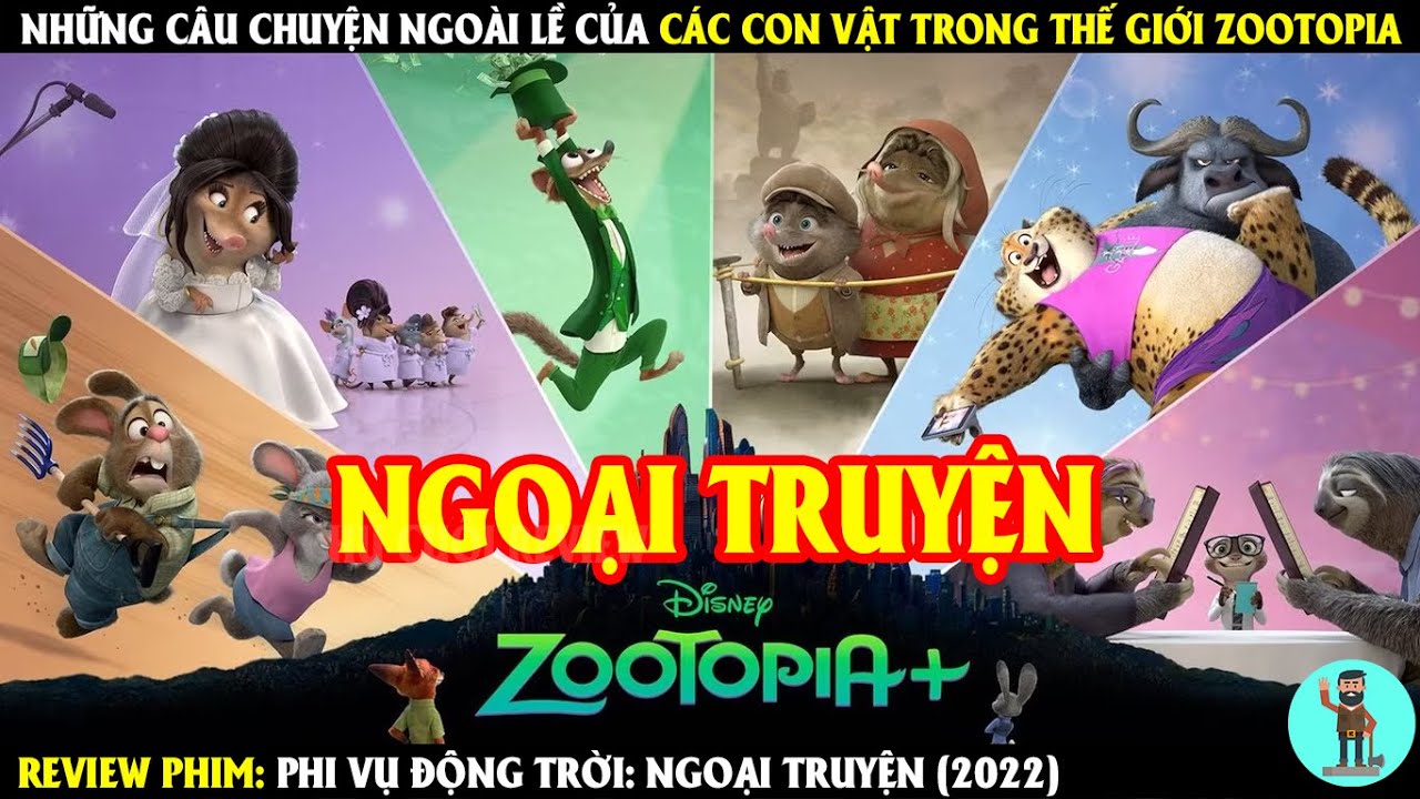 Những Câu Chuyện Ngoài Lề Của Các Con Vật Trong Thế Giới Zootopia | REVIEW PHIM | CHÚ CUỘI REVIEW
