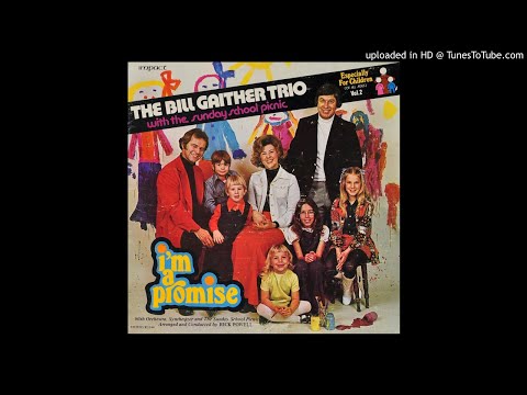 I'm A Promise: Especially For Children Vol. 2 LP - The Bill Gaither Trio (1975) [Full Album]