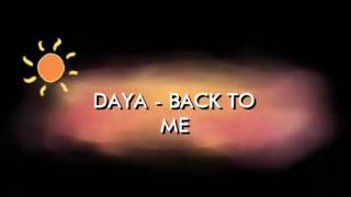 Daya - Back To Me [Lyrics]