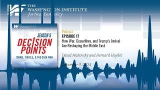 Decision Points Podcast S5 E17: How War, Ceasefires, & Trump’s Arrival Are Reshaping the Middle East