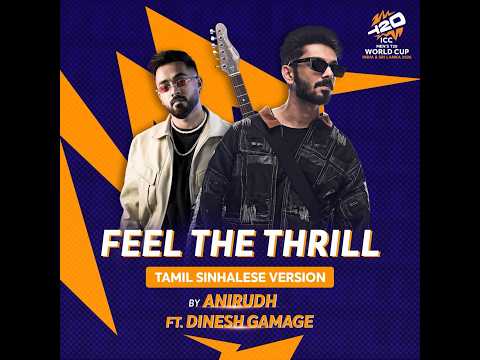 FEEL THE THRILL - ICC MEN’S T20 WORLD CUP 2026 - TAMIL SINHALESE VERSION