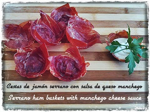 Cestas de jamón serrano con salsa de queso manchego(Serrano ham baskets with machego cheese sauce)
