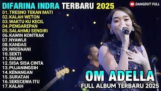 Download lagu TRESNO TEKAN MATI - KALAH WETON - Difarina Indra - FULL ALBUM DIFARINA INDRA ADELLA TERBARU 2025 mp3