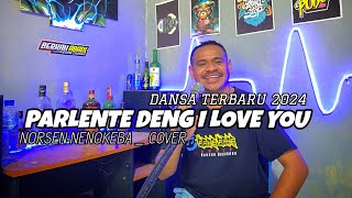 Download lagu Dansa Terbaru 2024 || Parlente Deng I Love You || Norsen Nenokeba Cover mp3 Download lagu Dansa Terbaru 2024 || Parlente Deng I Love You || Norsen Nenokeba Cover mp3