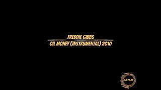 Freddie Gibbs | Oil Money (Instrumental) 2010