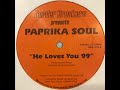 Paprika Soul - He Loves You