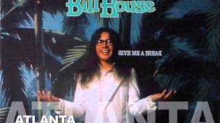 Atlanta - Bill House