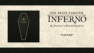 The Prize Fighter Inferno - Easter [Official Audio]