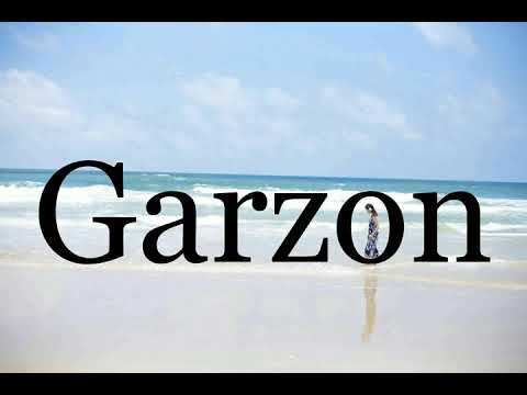 How To Pronounce Garzon🌈🌈🌈🌈🌈🌈Pronunciation Of Garzon