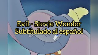 EVIL SUBTITULADA AL ESPAÑOL STEVIE WONDER