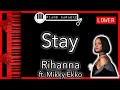 Stay (LOWER -3) - Rihanna ft. Mikky Ekko - Piano Karaoke Instrumental