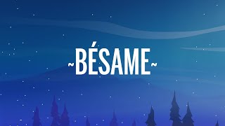 Camila - Bésame (Letra/Lyrics)
