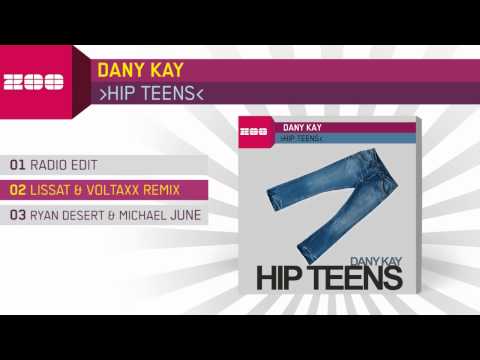 Dany Kay - Hip Teens (Lissat & Voltax Remix)