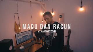 Download lagu Madu-dan-racun(cover)my martynz. mp3