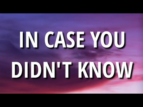 Brett Young - In Case You Didn't Know (Lyrics)