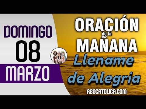 Oracion de la Mañana De Hoy Domingo 8 de Marzo - Salmo 142 Tiempo De Orar