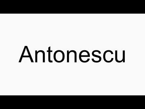 How to pronounce Antonescu