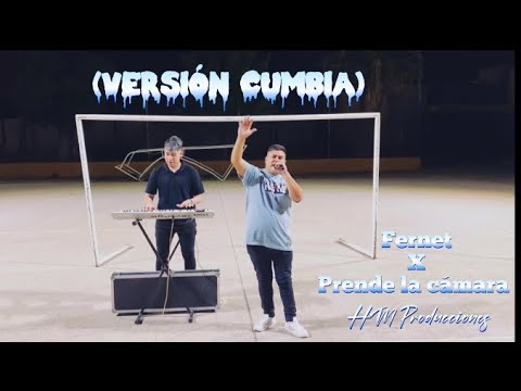 Fernet x Prende la cámara (Versión Cumbia) - Gaby Ft Hugo Moreno. HM Producciones