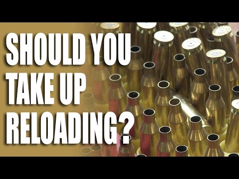 Should you take up reloading? Should you take up reloading?