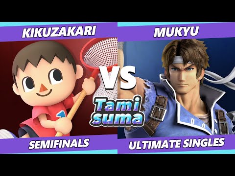 TAMISUMA 173 Semifinals - Kikuzakari (Villager) Vs. Mukyu (Richter) Smash Ultimate SSBU
