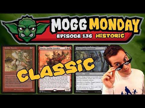 👺 Mogg Monday: Episode 136 - ⚫🔴 - Classic Rakdos Goblins (Historic)