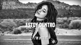 Camila Cabello - Into It (Español/Inglés)