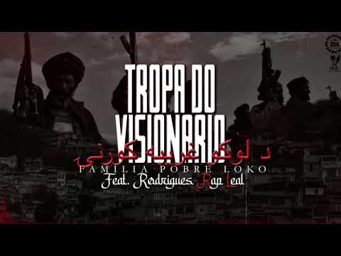 Família Pobre Loko Feat. Rodrigues RL - Tropa do Visionário  [Prod. Real Hits]