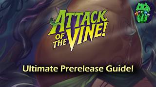 Attack of the Vine! Prerelease Guide