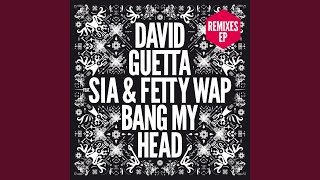 Bang My Head (feat. Sia) (Extended)