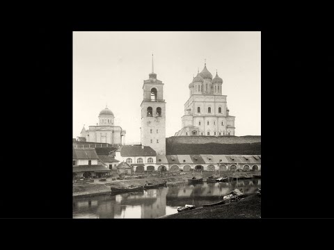 Россия на дореволюционных фотографиях. Псков / Russia in pre-revolutionary photos - Pskov